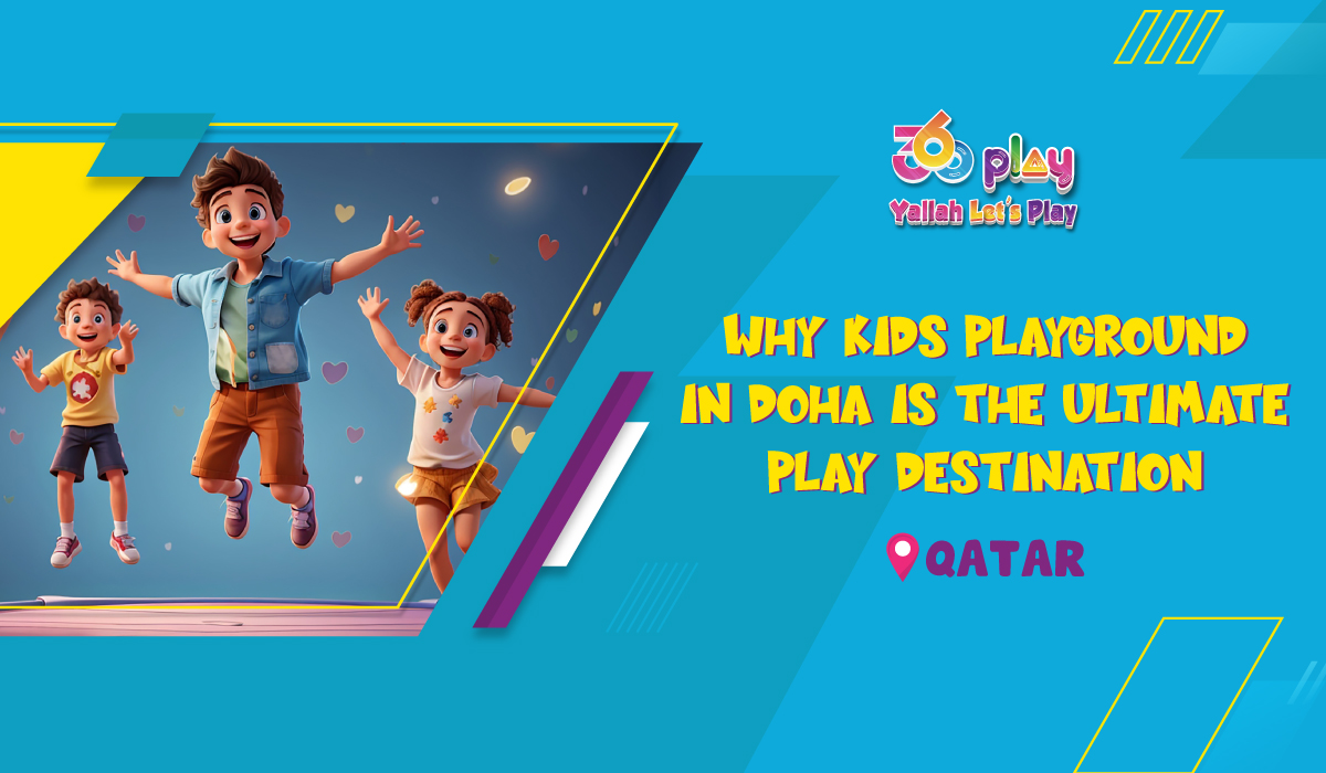 Ultimate Kids Playground in Doha - 360 Play Qatar